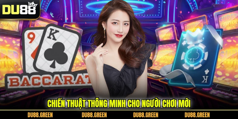 Chiến thuật thông minh cho người chơi mới